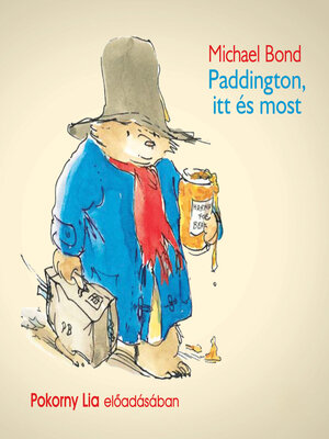 cover image of Paddington itt és most (teljes)